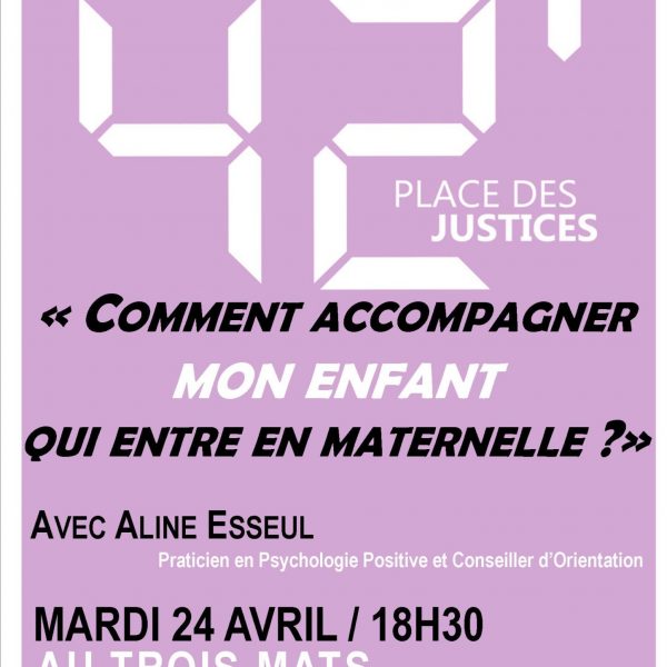 Débat 42′ Place des Justices Mardi 24 avril au Trois-Mâts